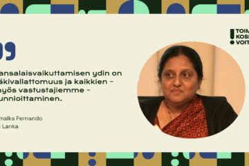 Naisen kuva ja sitaatti: "Kansalaisvaikuttamisen ydin on väkivallattomuus ja kaikkien - myös vastustajiemme - kunnioittaminen." -Nimalka Fernando, Sri Lanka